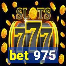 bet 975